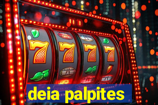 deia palpites